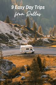 9 Day Trips From Dallas Easy Road Trips From Dallas A Girl From Texas In 2020 Day Trips From Dallas Day Trips Trip