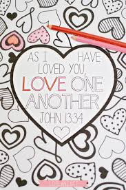 Valentine's day, featuring bible verses from both the old and new testaments. Scripture Coloring Page Love One Another Free Print At Ldslane Net Valentines Day Coloring Page Valentine Coloring Pages Scripture Coloring