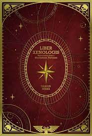 May 15, 2021 by steve beckow. Mini Review Liber Xenologis Jumbled Thoughts Of A Fake Geek Boy