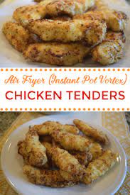 Sprinkle 1 tbsp of taco seasoning over the chicken. Air Fryer Chicken Tenders Instant Pot Vortex Instant Pot Cooking