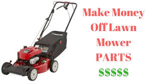 Model name or number / product part number spare part no. Make Money Selling Lawn Mower Parts Youtube