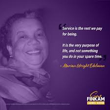 As the great Marian Wright Edelman said, "Service is the rent we pay for  being.