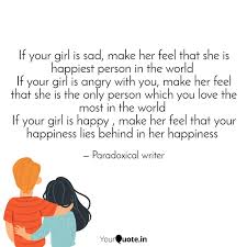 This doesn't mean be passive. If Your Girl Is Sad Make Quotes Writings By Vipan Verma Yourquote