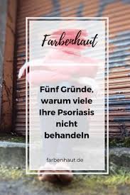 5 Grunde Warum Viele Ihre Psoriasis Schuppenflechte Nicht Behandeln Schuppenflechte Hautkrankheiten Haut