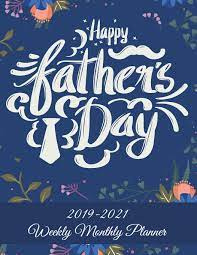 In 2021, it's sunday, june 20th, which is also the first day of summer in the northern hemisphere! Happy Father S Day 2019 2021 Weekly Monthly Planner Best Gift For Dad Three Year Academic 2019 2020 Calendar Book Weekly Monthly Yearly Calendar Calendar Schedule Organizer Journal Notebook Planner Successlife 9781723172373 Amazon Com Books