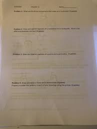 A phosphate, an enzyme, and a nitrogenous base Solved Chm1032 Chapter 11 Name Problem 1 What Are The Three Chegg Com