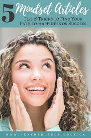 5 Mindset Articles: Tips & Tricks to Find Your Path to Happiness or Success 