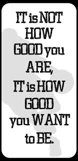 Regarding rugby phrases, the line through the mark is a line which is parallel to the touch line. It S Not How Good You Are Netball Quotes Basketball Quotes Sports Quotes