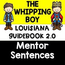 Louisiana Guidebook 2 0 The Whipping Boy Unit Mentor