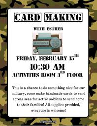 General occasion cards are always welcome with any of the cards you send, including birthday, miss you, thank you, etc. Card Making For The Troops Ponderosa Assisted Living Community