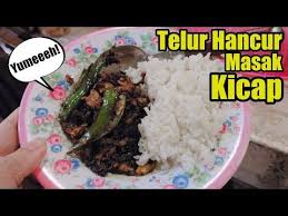 Resepi telur hancur masak kicap. Resepi Telur Hancur Masak Kicap