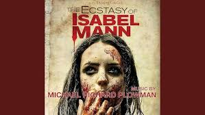 The Ecstasy of Isabel Mann