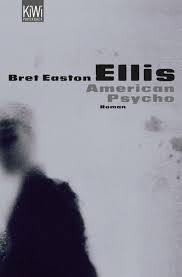 Young, handsome, and well educated, bateman earns his fortune on wall street by day while spending his nights in. American Psycho Von Bret Easton Ellis Buch Thalia