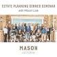 ESTATE PLANNING: How To Protect Your Assets, Your Wishes And Loved Ones