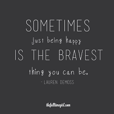 Thefulltimegirl Com Pretty Words Sayings And Phrases Courage Quotes