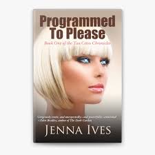 Programmed To Please by Jenna Ives