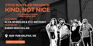 Steve Boutilier: "Kind, Not Nice" | Live Comedy Special Taping