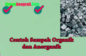 Check spelling or type a new query. 20 Contoh Sampah Organik Dan Anorganik Ilmu Geografi