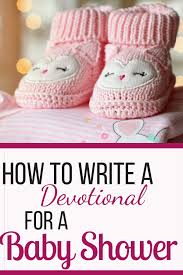 How To Write A Christ Centered Baby Shower Devotional Including Tips And Things You Want To Remember Reformed Mama Baby Shower Quotes Christian Baby Shower Baby Shower
