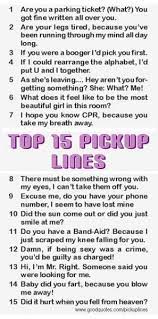 Pick Up Lines Do They Ever Work Pick Up Lines Cheesy Pick Up Lines Funny Corny Pick Up Lines