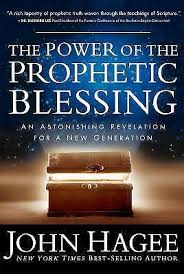 The Power Of The Prophetic Blessing By John Hagee