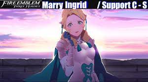 FE3H Marriage / Romance Ingrid (C - S Support Conversations) - Fire Emblem  Three Houses - YouTube