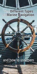 There Are A Lot Of Different Marine Navigation Methods Instruments And Systems To Navigate The Seas In This Artic Boat Navigation Liveaboard Sailboat Marine