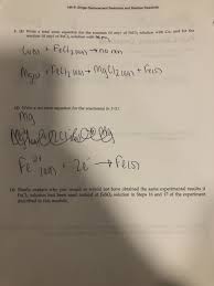 If the metal or the halogen is above the element it will replace based on the activity series, a single displacement reaction will occur. Solved Lab 6 Single Replacement Reactions And Relative R Chegg Com