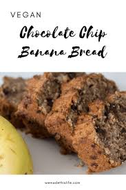 Vegan Chocolate Chip Banana Bread Recipe Chocolate Chip Banana Bread Chocolate Chip Banana Bread Recipe Dessert Recipes