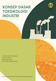 Penggunaaan bahan kimia oleh manusia terutama sebagai bahan baku di dalam industry semakin hari semakin meningkat, walaupun zat kimia yang. Https Www Fkm Ui Ac Id Wp Content Uploads 2021 Files Buku Toksikologi Industri Pdf
