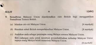 Mengubah status tanah melayu dari negeri naungan kepada tanah jajahan mahkota. Jom Bina Semula Malaysia Bicaraindoktrinasi Soalan Sejarah Spm 2018 Andaikan Anda Sebagai Pemimpin Orang Melayu Semasa Malayan Union Berikan Cadangan Anda Untuk Membuat Penambahbaikan Terhadap Malayan Union Supaya Orang Melayu