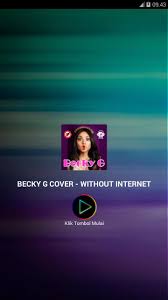 The contents of this application are not affiliated. Songs Cover Becky G 2020 For Android Apk Download