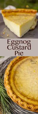 Eggnog Custard Pie Is A Delicious Easy To Make Silky Egg Custard Holiday Pie That S Filled With The Wonde Holiday Desserts Scrumptious Desserts Easy Desserts