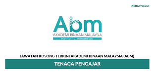 July 14, 2018 0 comments. Permohonan Jawatan Kosong Tenaga Pengajar Akademi Binaan Malaysia Abm Di Buka