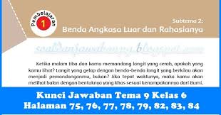 Check spelling or type a new query. Kunci Jawaban Buku Tematik Tema 9 Kelas 6 Subtema 2 Halaman 75 76 77 78 79 82 83 84 Soal Dan Jawaban