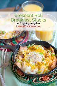 Crescent Roll Breakfast Stacks Recipe Best Breakfast Recipes Recipes Brunch Recipes