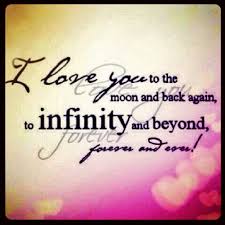 Infinity and beyond love famous quotes & sayings: I Love You To Infinity And Beyond Quotes Quotesgram