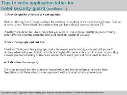 When writing a cover letter, be sure to reference the requirements listed in the job description. Hotel Security Guard Application Letter