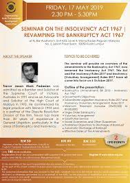 Unfortunately, the baa 2017 does not apply to people who already have bankruptcy petitions against them. Seminar On The Insolvency Act 1967 Revamping The Bankruptcy Act 1967 On 17 May 2019 Kl Bar