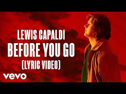 Check spelling or type a new query. Lewis Capaldi Before You Go Lyrics Genius Lyrics