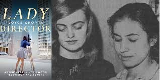 Exclusive Book Excerpt: From Lady Director, Joyce Chopra