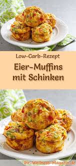 Low Carb Eiermuffins Mit Schinken Gesundes Rezept Furs Fruhstuck Rezepte Gesunde Rezepte Eiermuffins