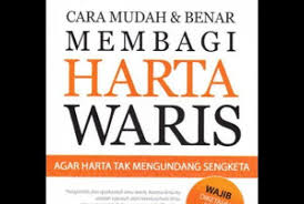5) mengetahui jumlah atau kadar hutang yang dijamin. Memahami Seluk Beluk Hukum Waris Islam Republika Online
