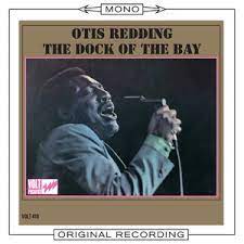Bandcamp album of the day jan 23, 2020. Key Bpm For Sittin On The Dock Of The Bay By Otis Redding Tunebat
