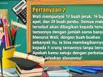 Jika dituliskan dalam bentuk persamaan maka hasilnya adalah : Wati Mempunyai 12 Buah Jeruk 16 Buah Apel Dan 20 Buah Jambu Apakah Kamu Setuju Perkataan Wati Tribun Pontianak