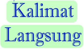 Kalimat langsung adalah kalimat yang diucapkan secara langsung kepada orang yang dituju. Pengertian Kalimat Langsung Dan Contohnya Lengkap Indonesiastudents Com