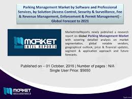 Our event specialists design and implement the right plan to ensure safe entry and. Global Parking Management Market Analysis 2016 2021 By Market Intel Reports Issuu