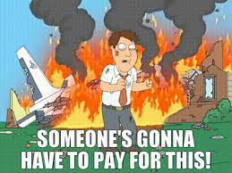 YARN | Someone's gonna have to pay for this! | Family Guy (1999) - S05E12  Comedy | Video gifs by quotes | 87fc96eb | 紗