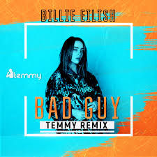With billie eilish, eric lutz. Billie Eilish Bad Guy Temmy Radio Remix By Temmy