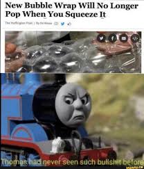 New Bubble Wrap Will No Longer Pop When You Squeeze I T V L Ifunny Funny Relatable Memes Really Funny Memes Stupid Funny Memes